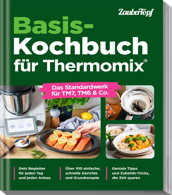 ZauberTopf - Das ultimative Basis-Kochbuch