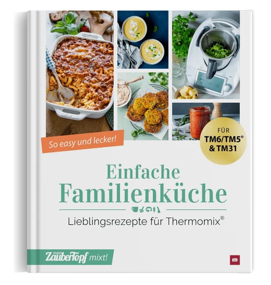ZauberTopf mixt! - Einfache Familienküche