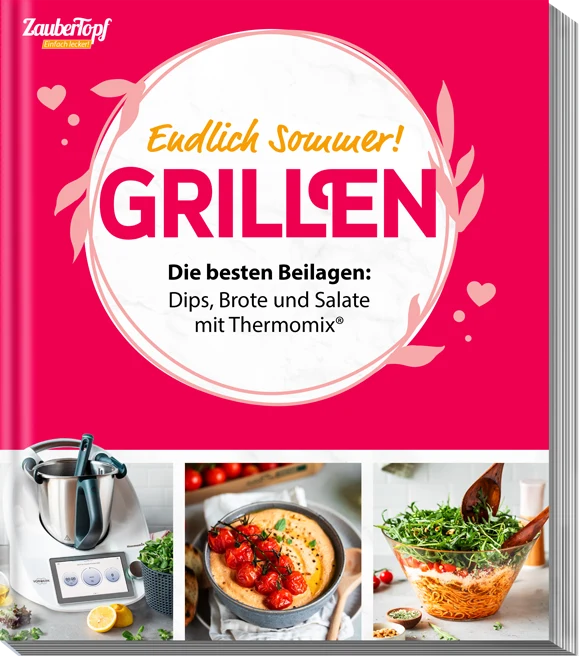 ZauberTopf - Einfach lecker! Grillen