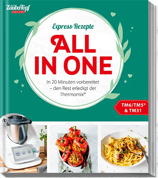 ZauberTopf - Einfach lecker! Express-Rezepte All in One