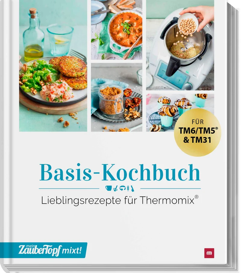 ZauberTopf mixt! - Basis-Kochbuch