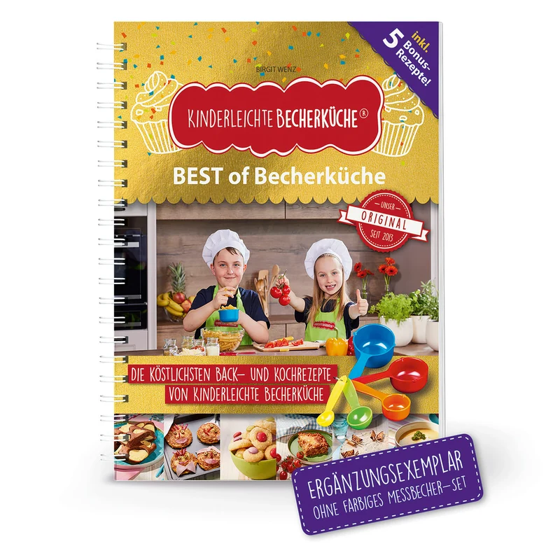 BEST of Becherküche Back- und Kochbuch mit 15 + 5 Rezepten