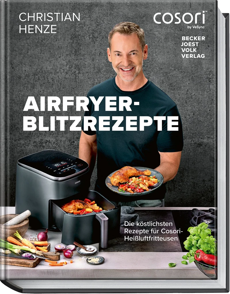 Airfryer-Blitzrezepte | Christian Henze